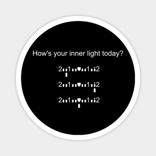 How's your inner light today? Photography Magnet